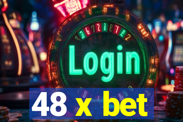 48 x bet